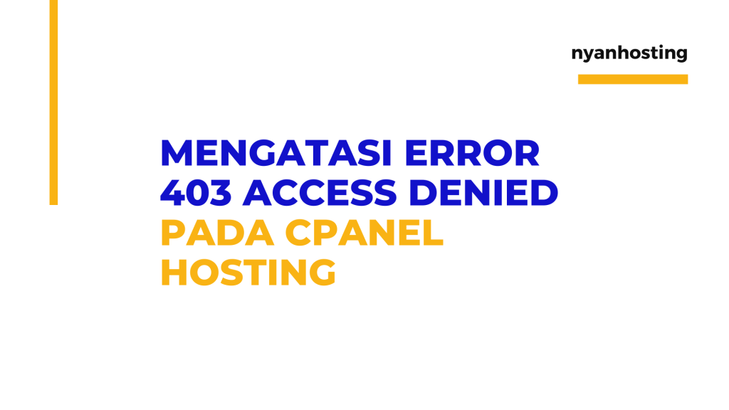 Cara Mengatasi Website 403 Error Access Denied Pada cPanel Hosting ...